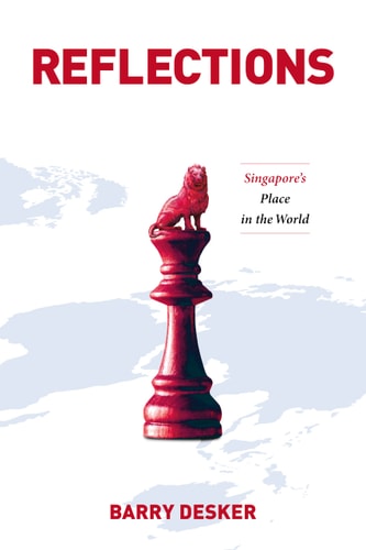 Reflections: Singapore’s Place in the World (Paperback)