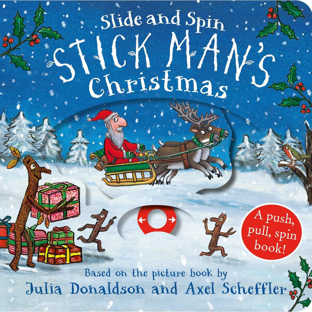 Stick Man's Christmas - Slide and Spin: Join Stick Man on a Festive Adventure In This Interactive Board Book From The Creators of the Gruffalo! (Board Book)