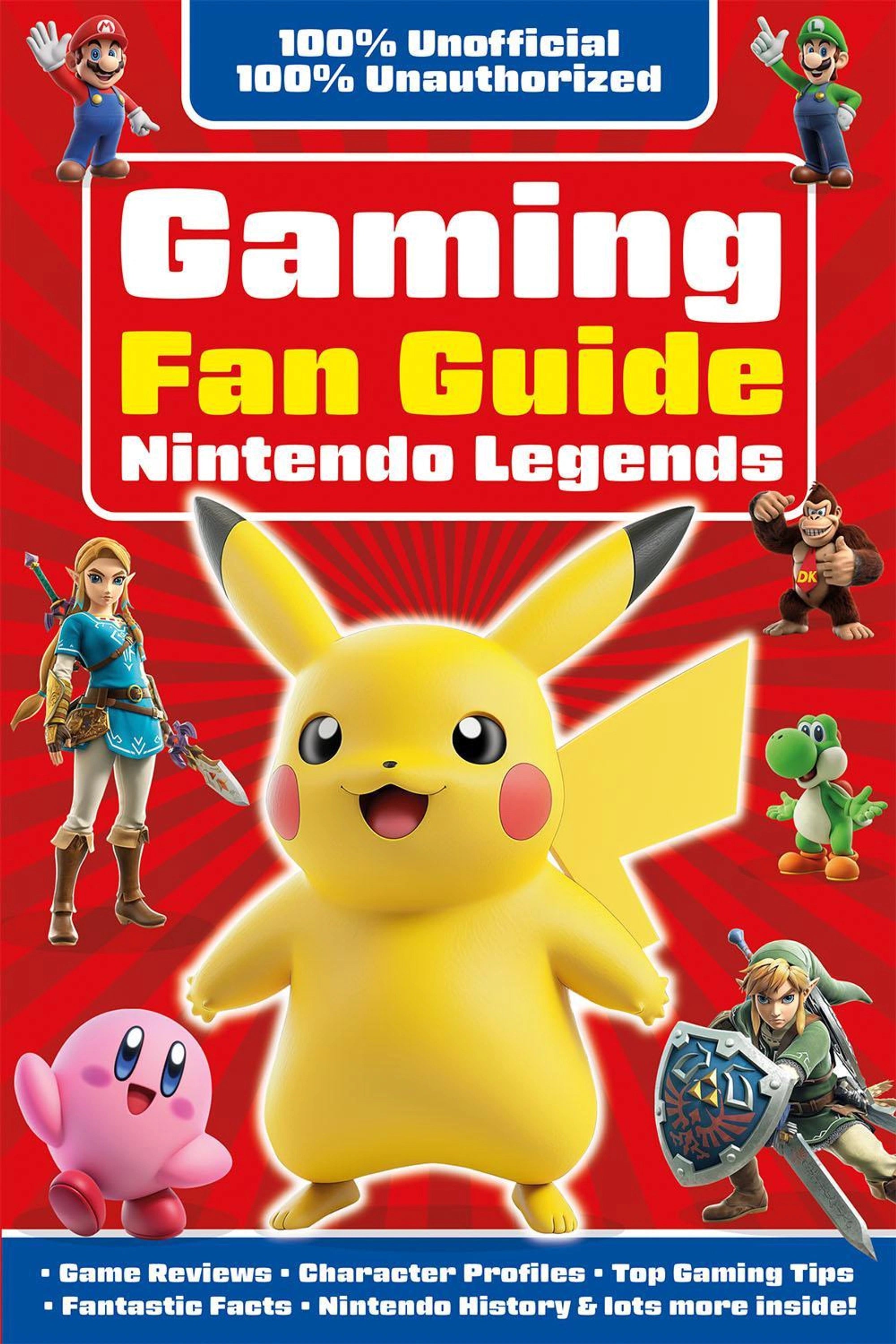 Gaming Fan Guide Nintendo Legends (100% Unofficial Gaming Guides) Paperback