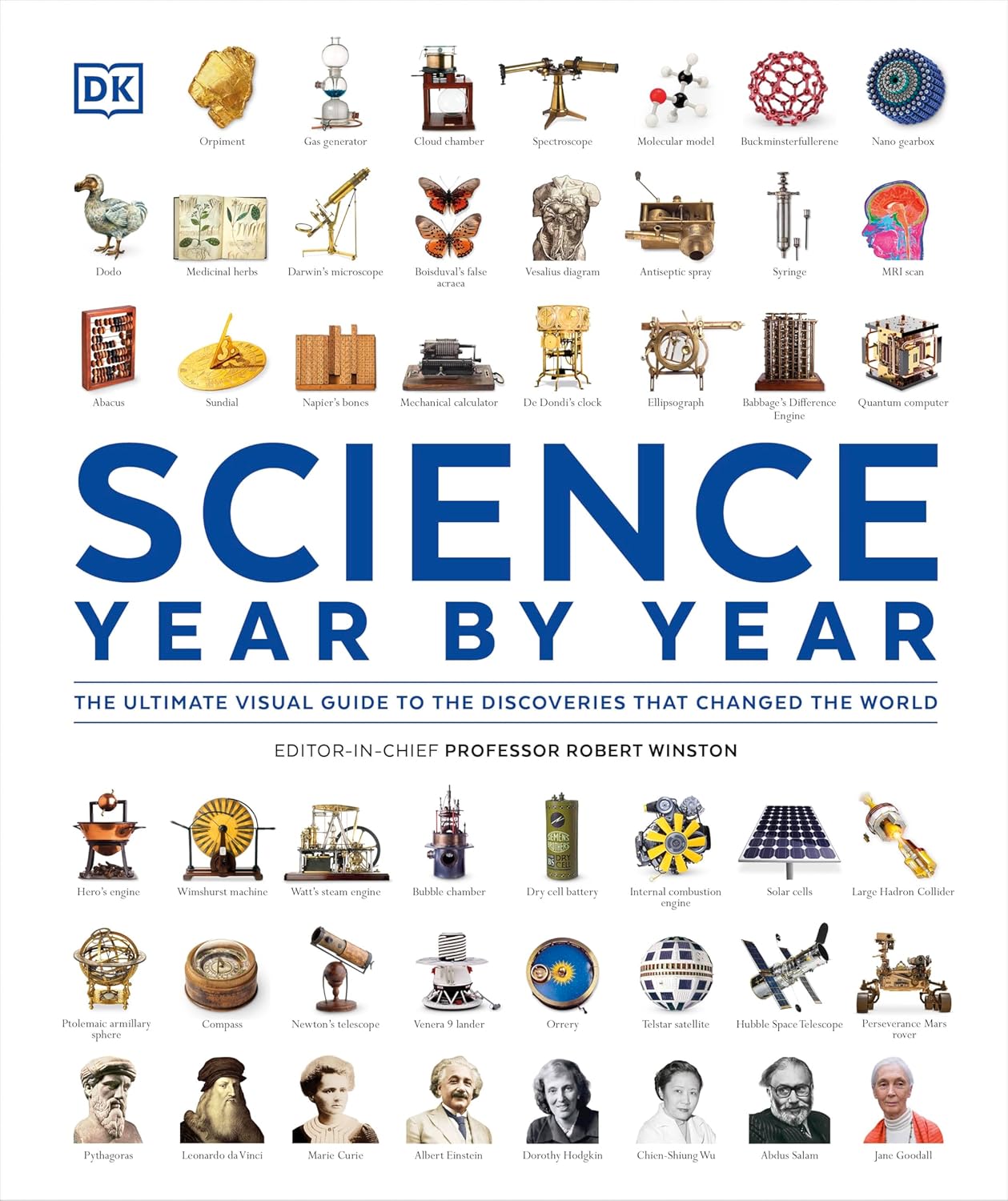 DK Definitive Visual Histories: Science Year by Year: The Ultimate Visual Guide to the Discoveries that Changed the World (Hardcover)