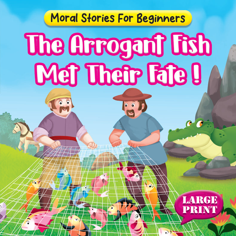 Moral Stories For Beginners: The Arrogant Fish Met Their Fate!