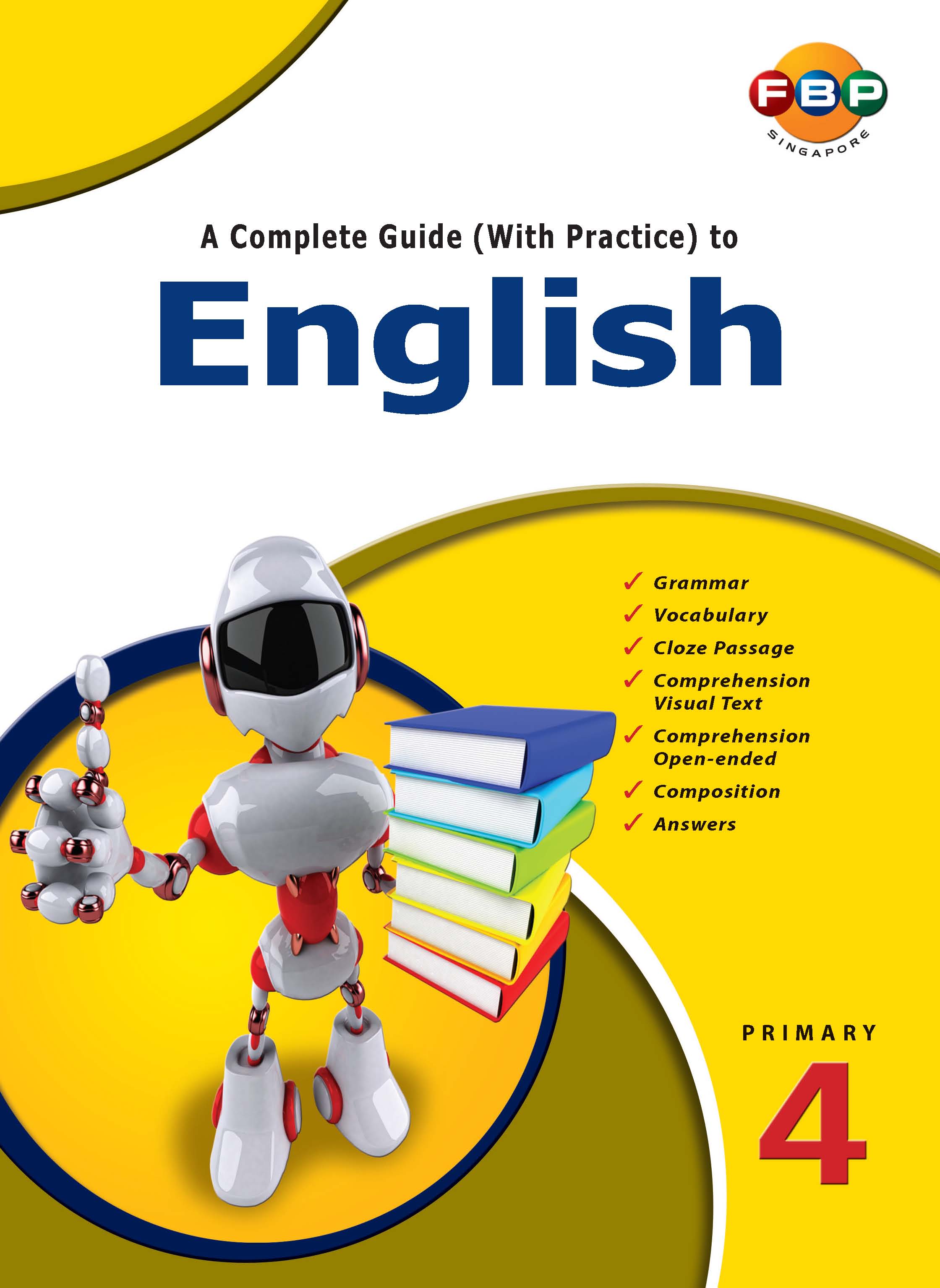 Primary 4 A Complete Guide (With Practice) to English 2nd Edition