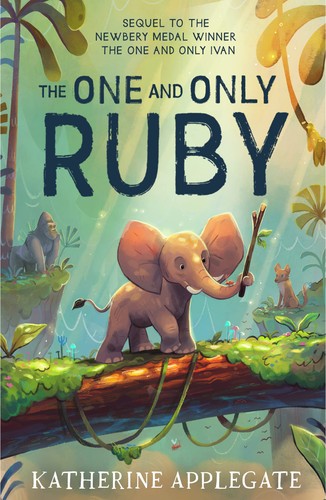 The One and Only Ivan #03: The One and Only Ruby