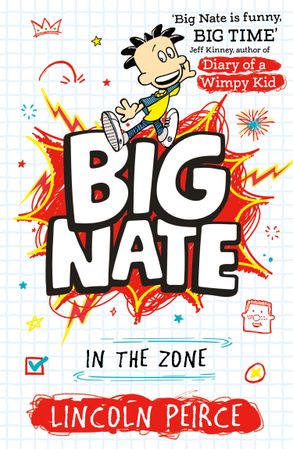 Big Nate in the Zone: Big Nate #6