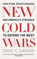  New Cold Wars: China's Rise, Russia's Invasion, and America's Struggle to Defend the West (Paperback)