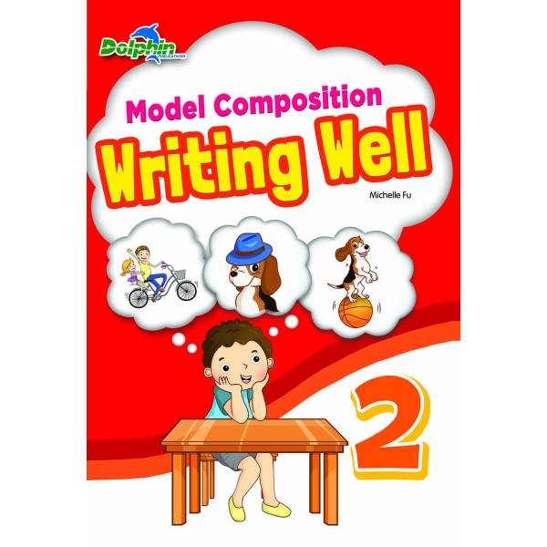 Primary 2 Model Composition Writing Well 