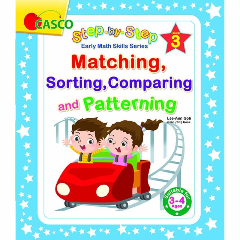 Step by Step Early Math Skills Book 3: Matching, Sorting, Comparing, Patterning (for Ages 3-4)