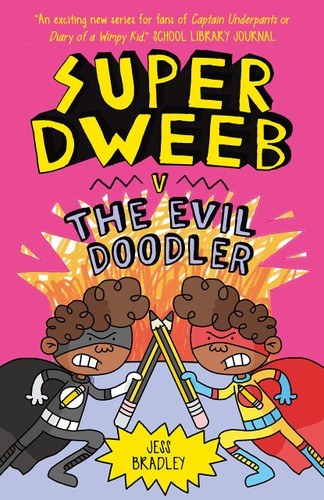 SUPER DWEEB VS EVIL DOODLER