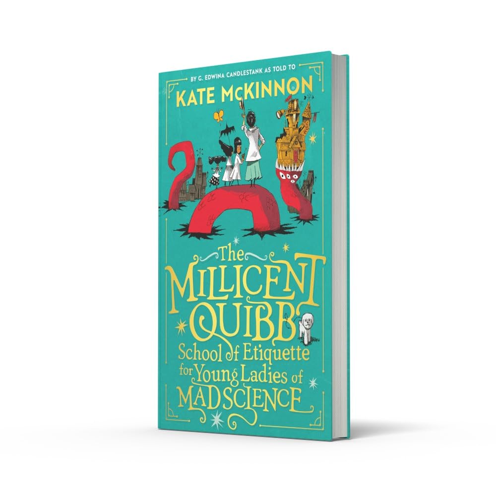 The Millicent Quibb School of Etiquette for Young Ladies of Mad Science