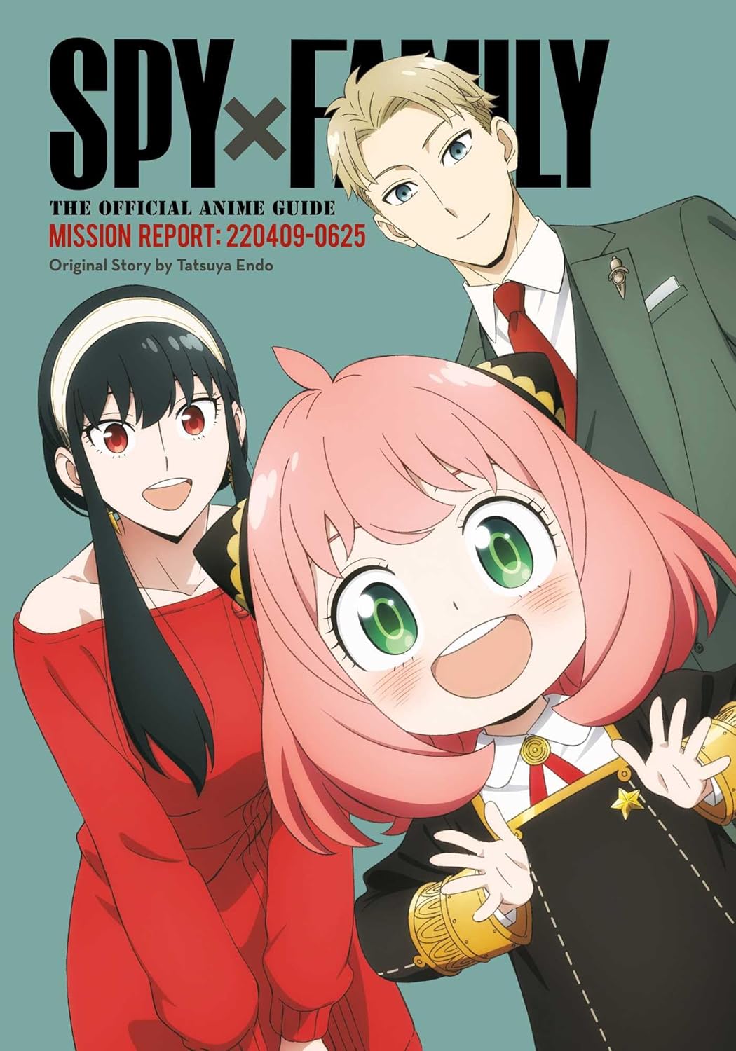 Spy x Family: The Official Anime Guide--Mission Report: 220409-0625