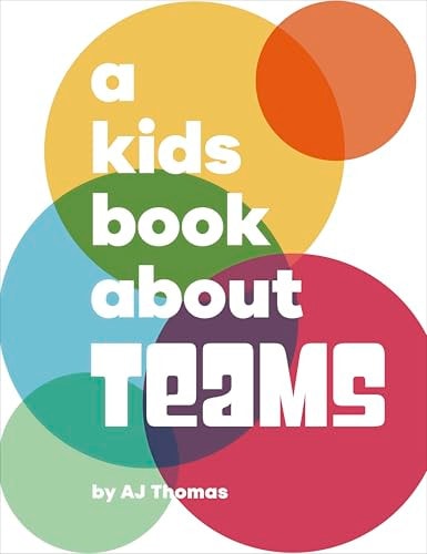 A Kids Book About Teams (Hardcover)