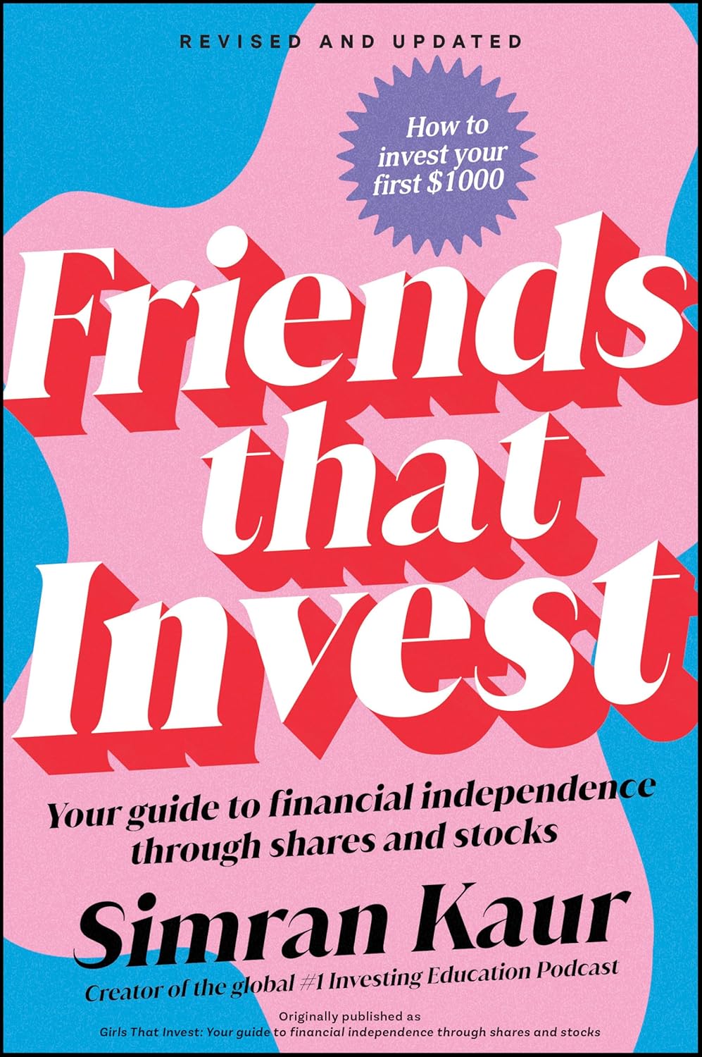 Friends That Invest: Your Guide to Financial Independence Through Shares and Stocks (Paperback)