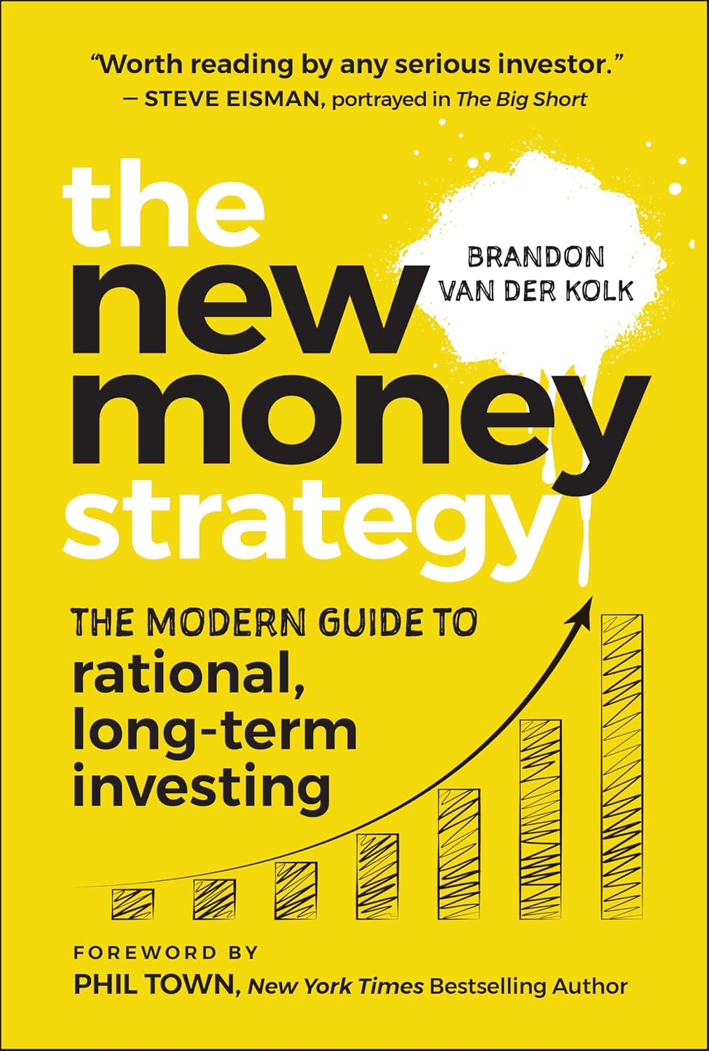 The New Money Strategy: The Modern Guide to Rational, Long-Term Investing (Hardcover)
