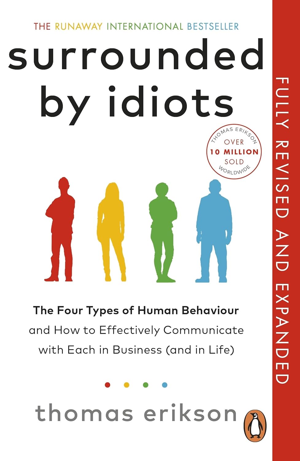 Surrounded by Idiots : The Four Types of Human Behaviour and How to Effectively Communicate with Each in Business (and in Life) Paperback
