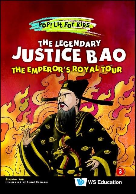 The Legendary Justice Bao: The Emperor's Royal Tour (Pop! Lit for Kids)