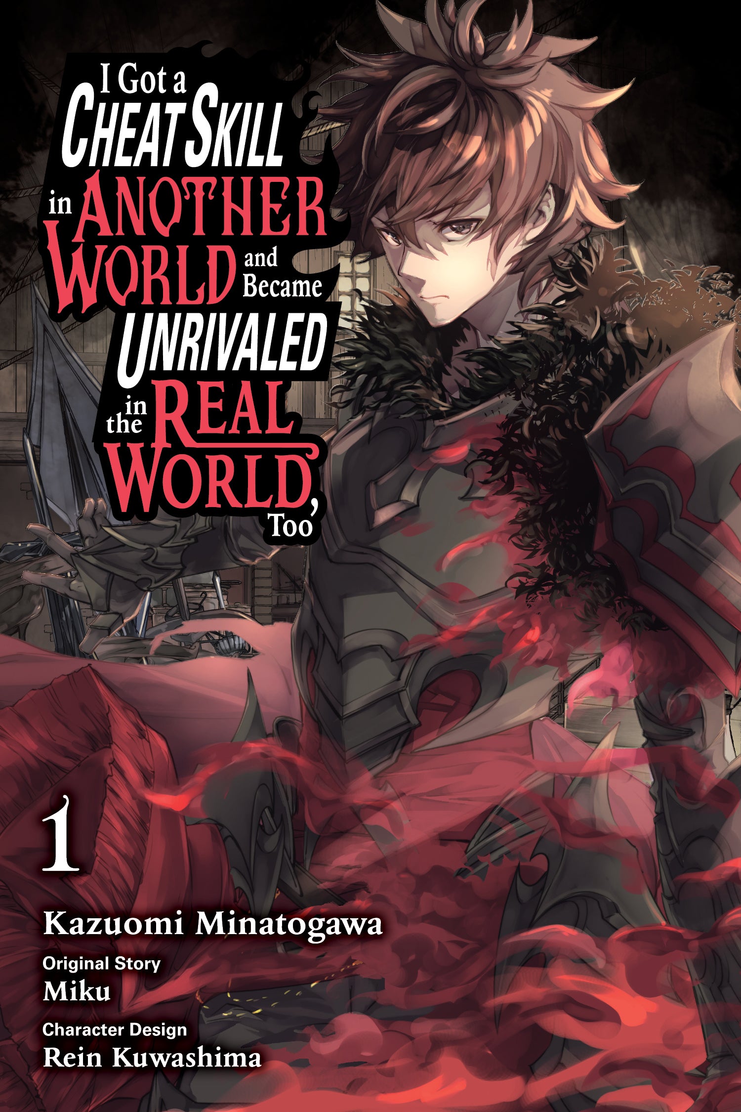 I Got A Cheat Skill In Another World And Became Unrivaled In The REAL World, Too 01 (Manga)