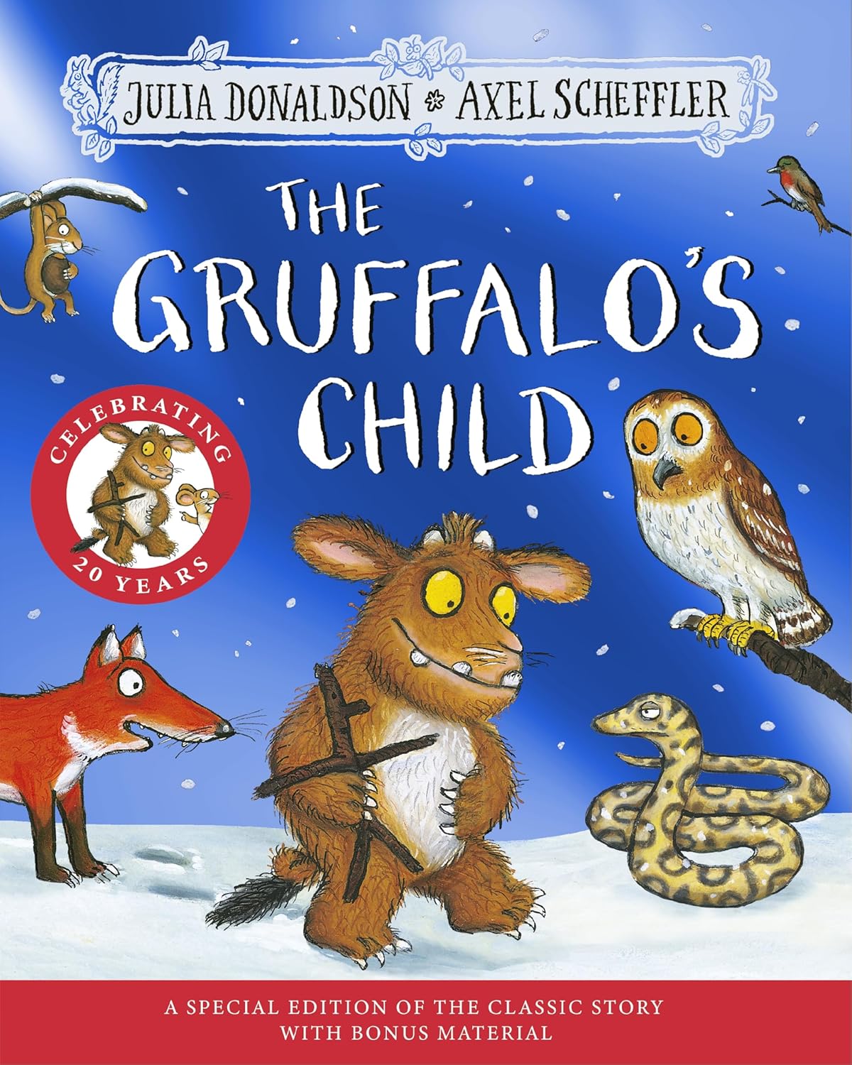 The Gruffalo's Child 20th Anniversary Edition: With a Shiny Blue Foil Cover and Fun Activities to Make and Do!