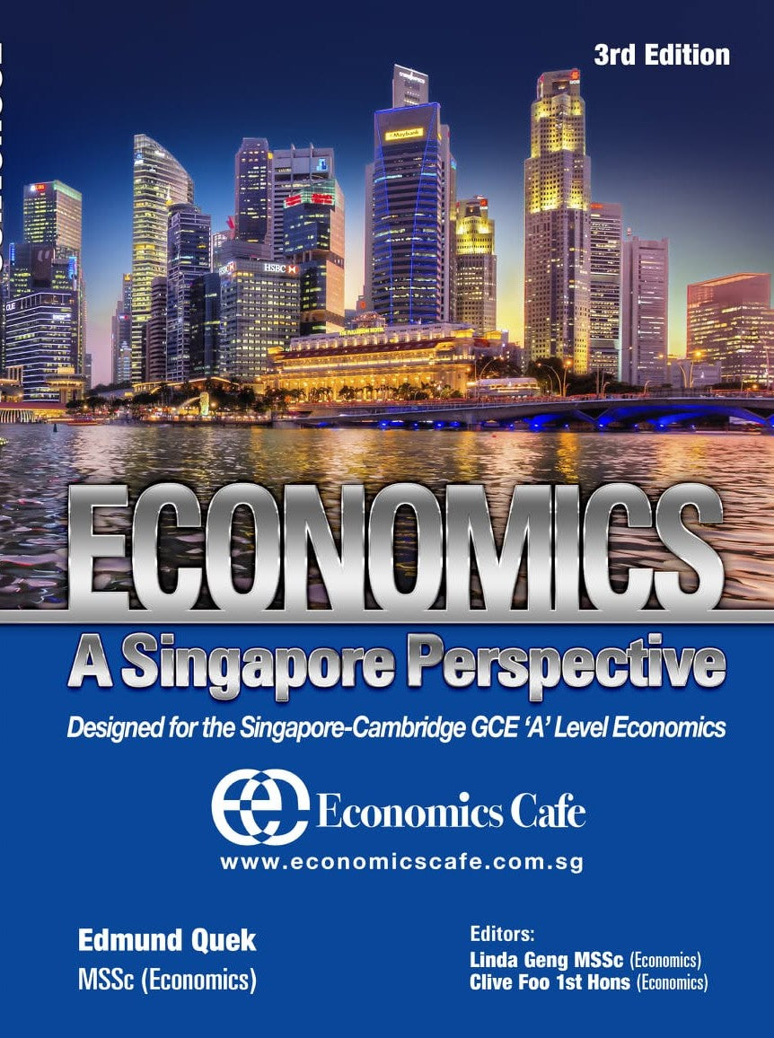 Economics - A Singapore Perspective (A-Level) - 3rd Edition