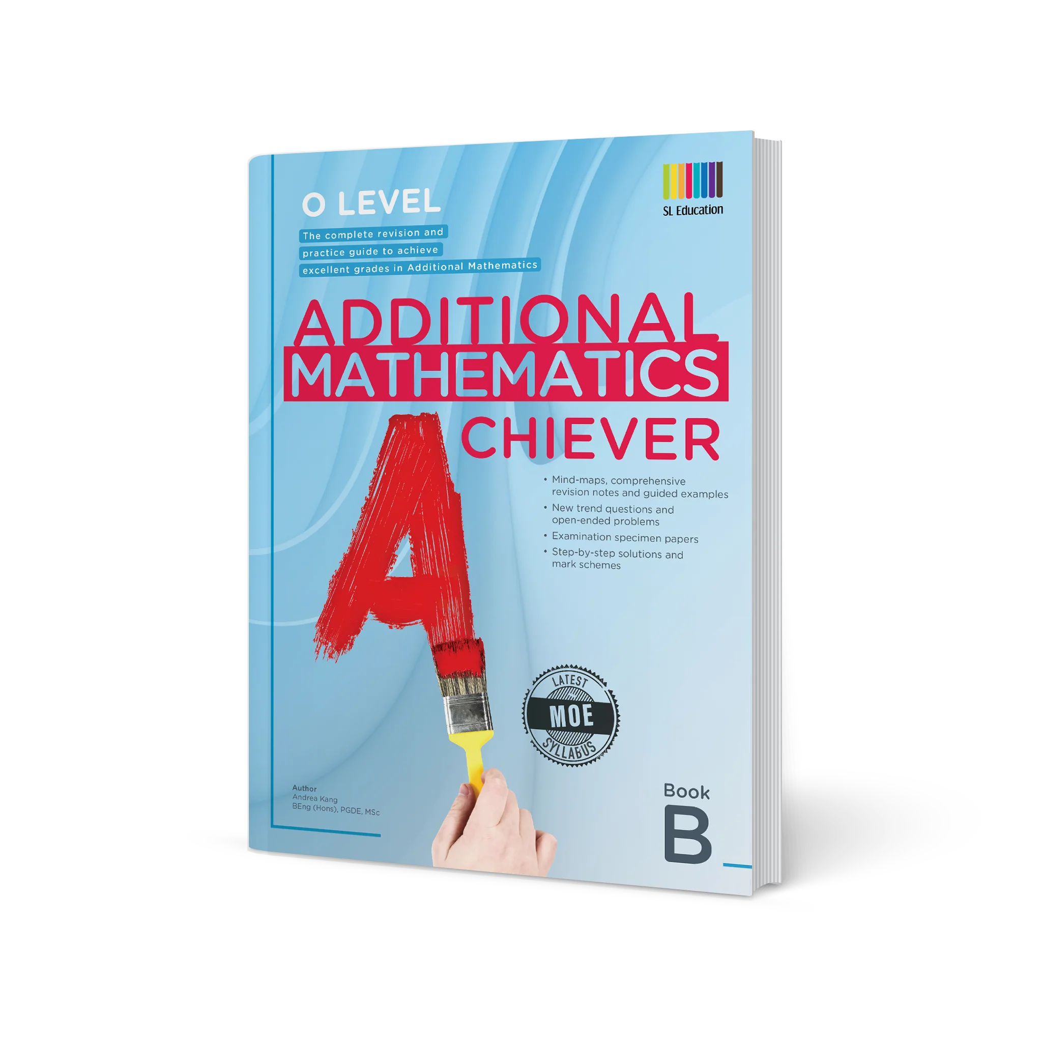 O-Level Additional Mathematics Achiever Book B