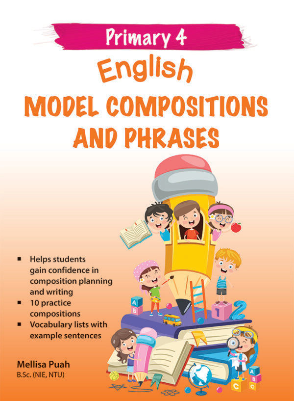 Primary 4 English Model Compositions and Phrases