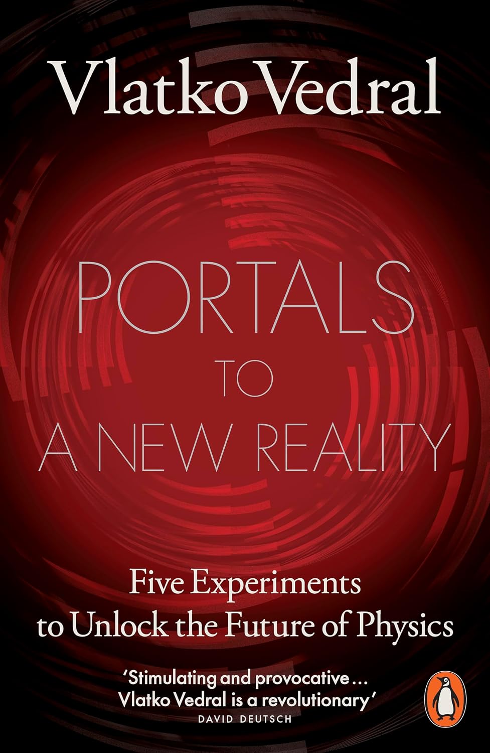 Portals to a New Reality: Five Experiments to Unlock the Future of Physics (Paperback)