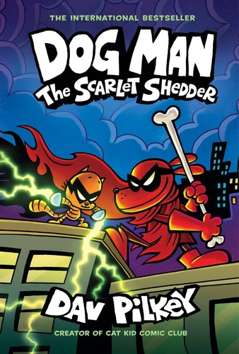 Dog Man 12 - The Scarlet Shedder (Hardback)