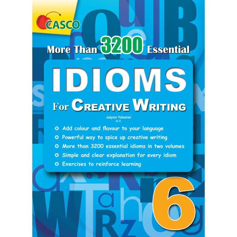 Primary 6 English Idioms For Creative Writing