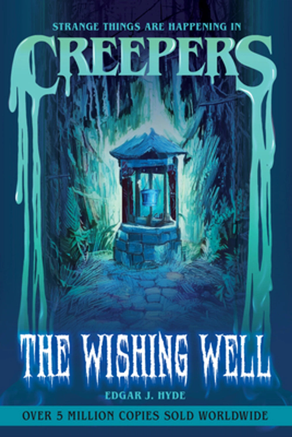 Creepers: The Wishing Well (Creepers Horror Stories) Paperback