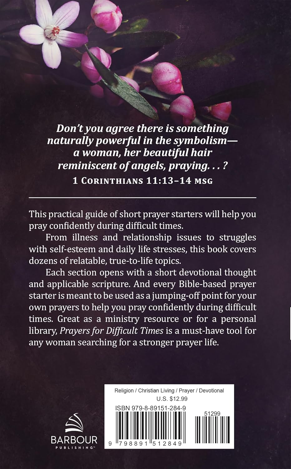Prayers For Difficult Times Women's Edition: When You Don't Know What To Pray (Hardcover)