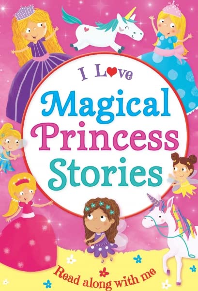 I Love Magical Princess Stories