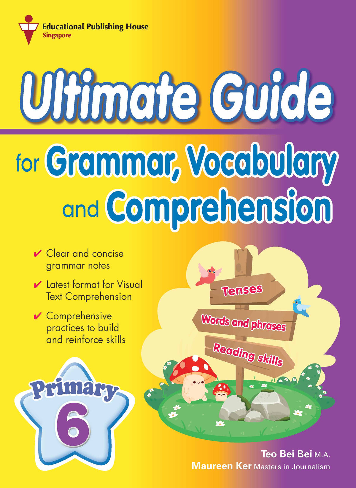 Primary 6 Ultimate Guide For Grammar, Vocabulary & Comprehension