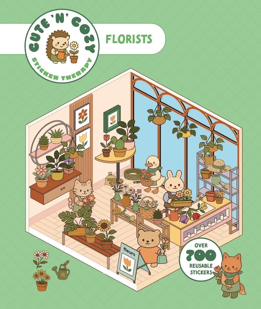 Cute 'n' Cozy Sticker Therapy: Flower Shops: Over 500 Reusable Stickers! (Paperback)