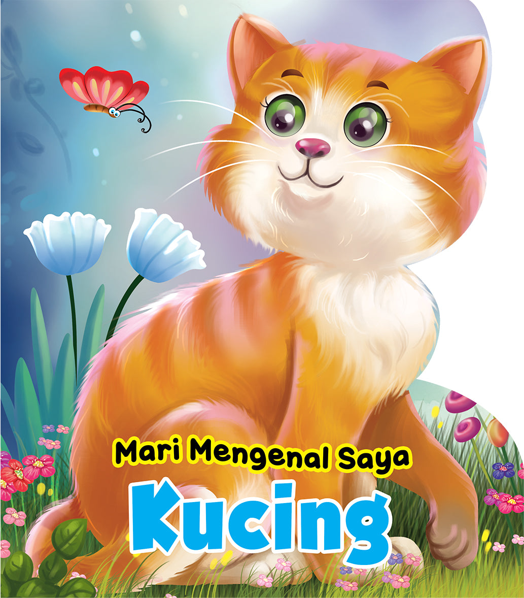 Mari Mengenal Saya : Kucing