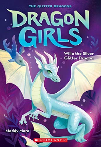 Dragon Girls 2: Willa the Silver Glitter Dragon