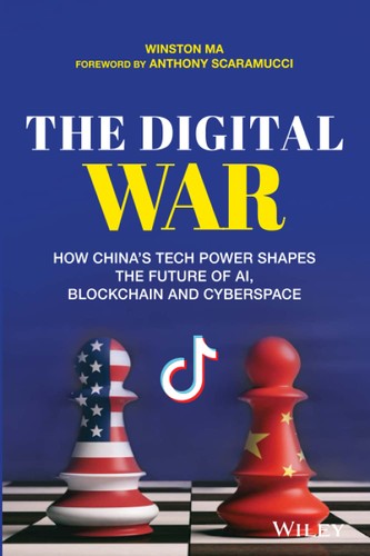 THE DIGITAL WAR ¬ñ HOW CHINA¬íS TECH POWER