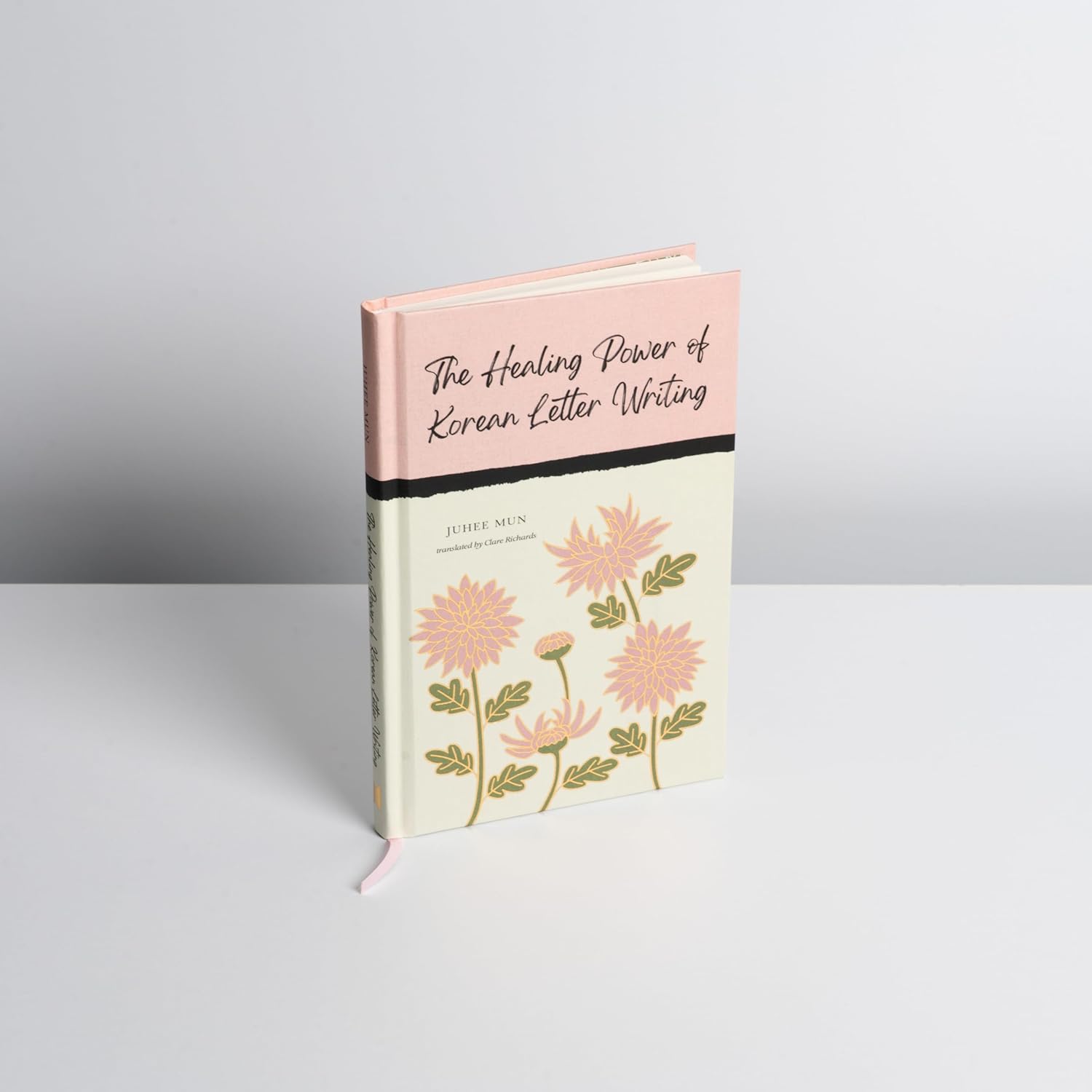Healing Power Of Korean Letter Writing by Juhee Mun