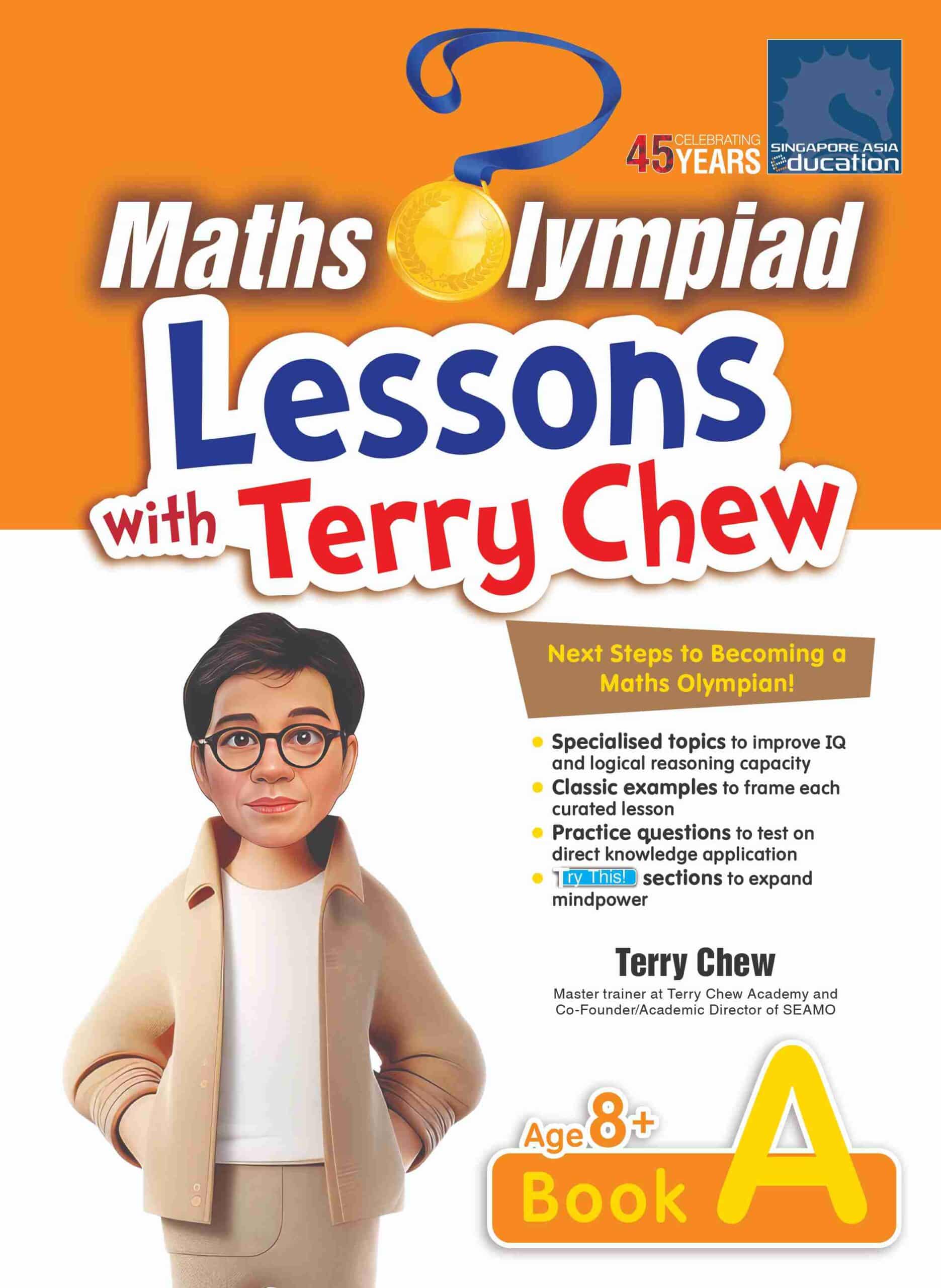 Maths Olympiad Lessons with Terry Chew Age 8+ (Book A)