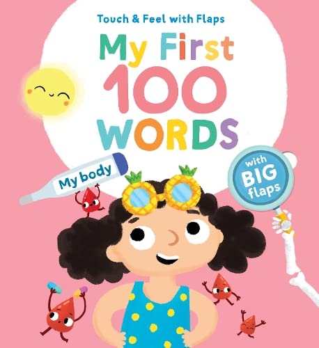 My Body (My First 100 Words Touch & Feel Flaps)