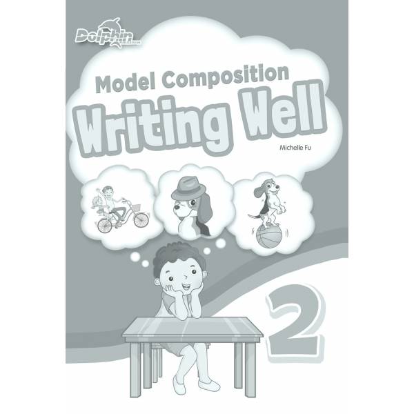 Primary 2 Model Composition Writing Well 