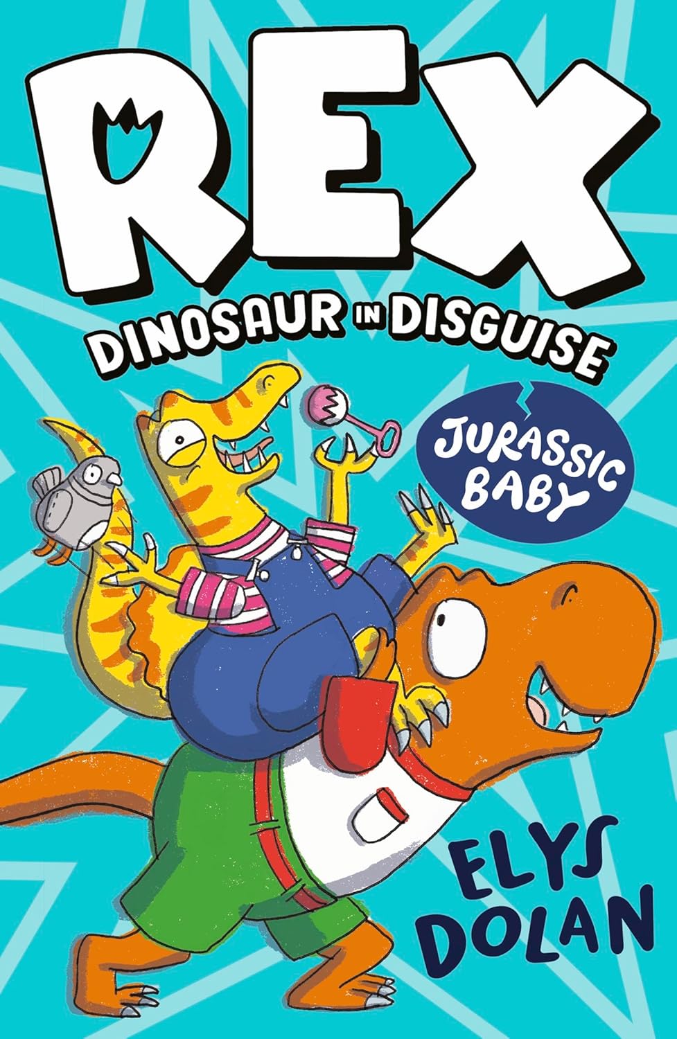 Rex Dinosaur In Disguise: Jurassic Baby (Paperback)