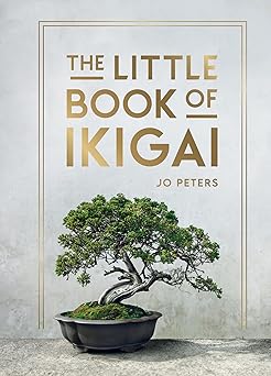 The Little Book Of Ikigai