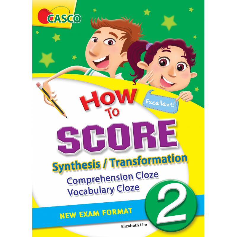 How to Score Synthesis/Transformation Comprehension Cloze Vocabulary Cloze 2