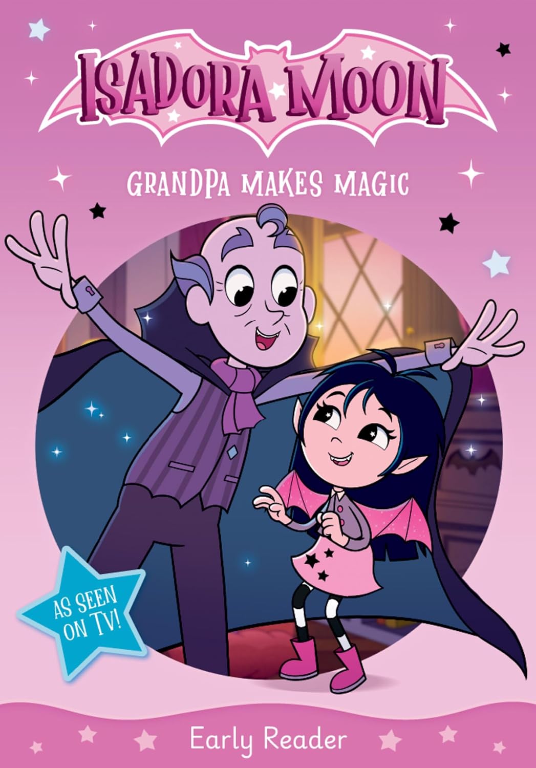 Isadora Moon: Grandpa Makes Magic (Half Vampire, Half Fairy, An Exciting Early Reader Based On The Top Rated Animated TV Series, From The World Of Harriet Muncaster) (Isadora Moon: TV Tie In Range) Paperback