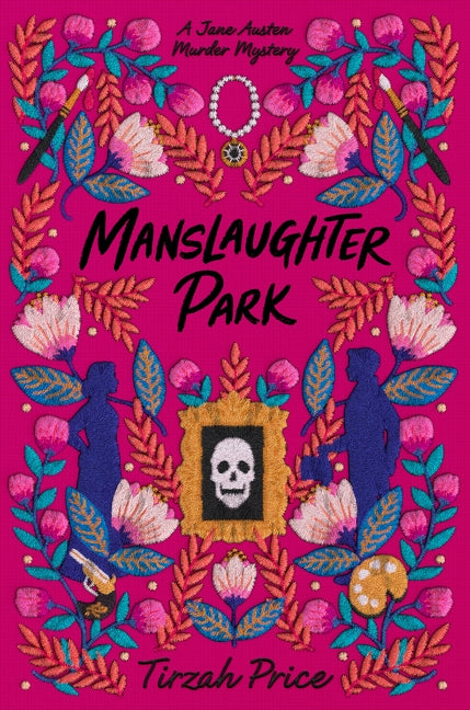 Jane Austen Murder Mysteries #03: Manslaughter Park