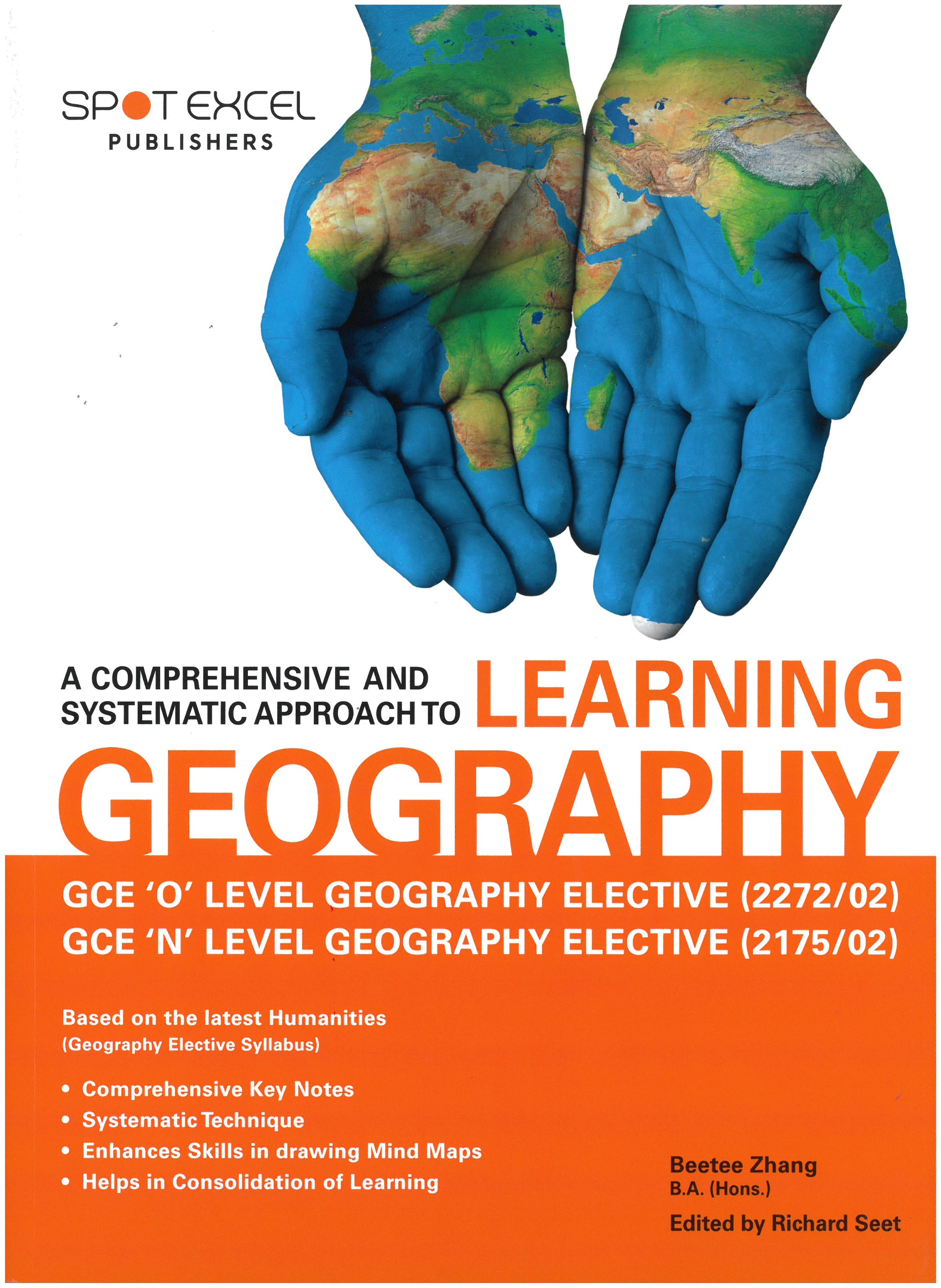 O-Level /N-Level A Comprehensive And Systematic Approach to Learning Geography (Elective Geography) 2272&2175