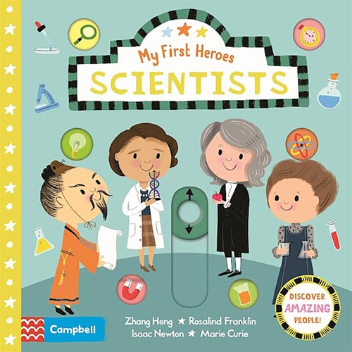 Scientists: Discover Amazing People (My First Heroes)
