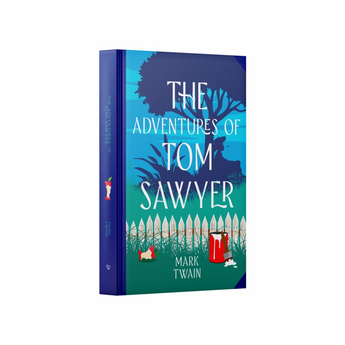 The Adventures of Tom Sawyer by Mark Twain (Deluxe Hardback Sprayed Edge Edition)