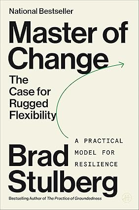 Master of Change: The Case for Rugged Flexibility