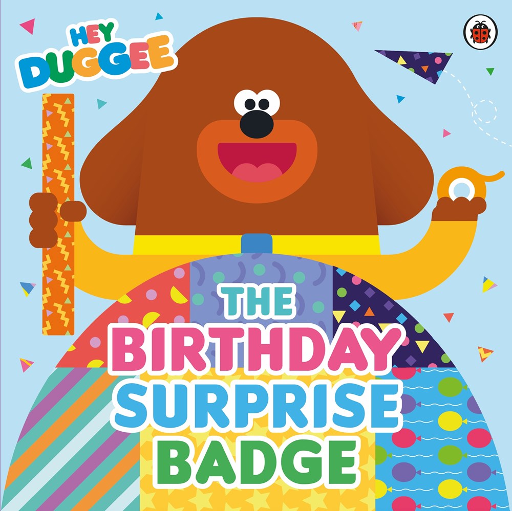 The Birthday Surprise Badge (Hey Duggee)