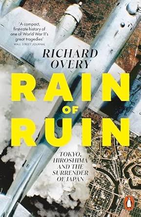 Rain of Ruin: Tokyo, Hiroshima and the Surrender of Japan (Paperback)